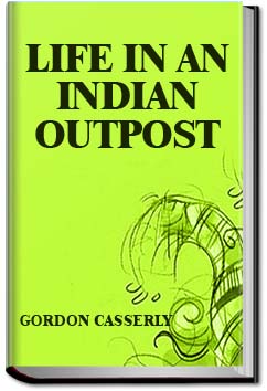 Life in an Indian Outpost | Gordon Casserly