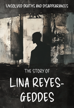 Lina Reyes-Geddes | Unsolved Deaths