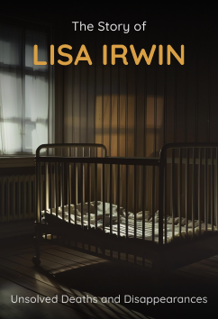Lisa Irwin | Unsolved Disappearances