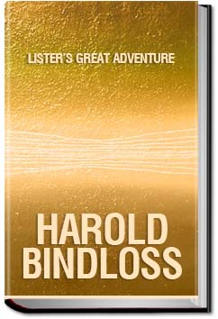 Lister's Great Adventure | Harold Bindloss