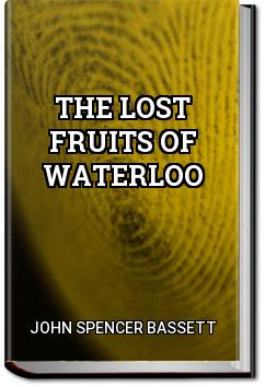The Lost Fruits of Waterloo | John Spencer Bassett