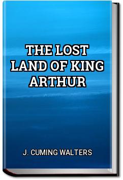 The Lost Land of King Arthur | J. Cuming Walters