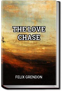 The Love Chase | Felix Grendon