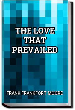The Love That Prevailed | Frank Frankfort Moore