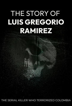 Luis Gregorio Ramirez | Serial Killers