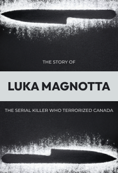 Luka Magnotta | Serial Killers