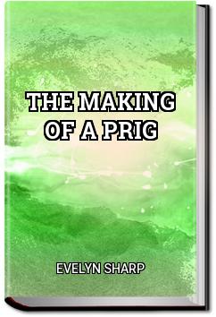The Making of a Prig | Evelyn Sharp