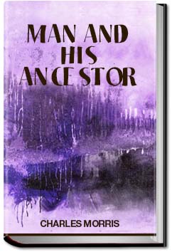 Man And His Ancestor | Charles Morris