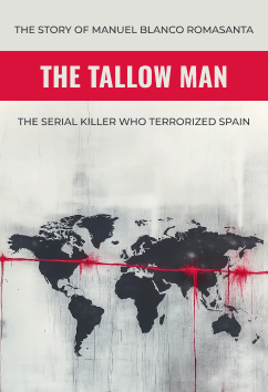 Manuel Blanco Romasanta - The Tallow Man | Serial Killers