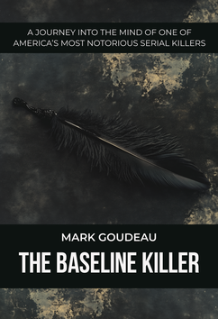 Mark Goudeau - The Baseline Killer | Serial Killers