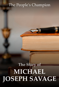 Michael Joseph Savage | Rulers & Reformers