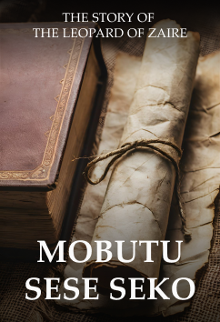 Mobutu Sese Seko | Rulers & Reformers