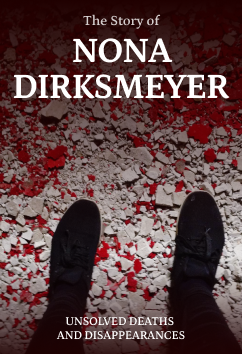 Nona Dirksmeyer | Unsolved Deaths