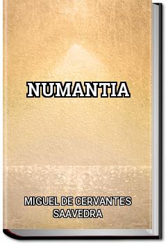 Numantia | Miguel de Cervantes Saavedra