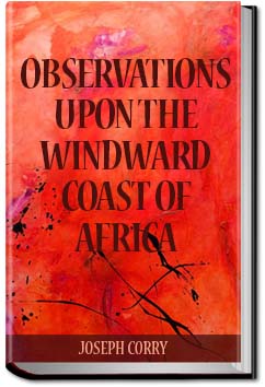 Observations Upon the Windward Coast of Africa | Joseph Corry