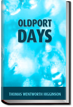 Oldport Days | Thomas Wentworth Higginson