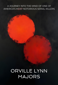 Orville Lynn Majors | Serial Killers