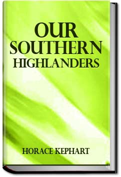 Our Southern Highlanders | Horace Kephart