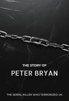 Peter Bryan | Serial Killers