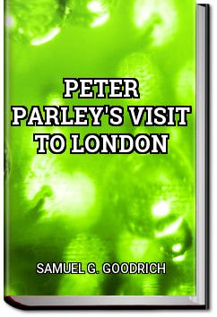 Peter Parley's Visit to London | Samuel G. Goodrich