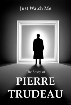 Pierre Trudeau | Rulers & Reformers