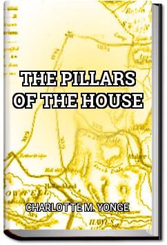 The Pillars of the House | Charlotte M. Yonge