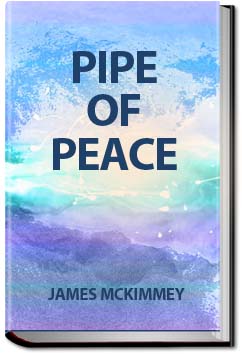 Pipe of Peace | James McKimmey