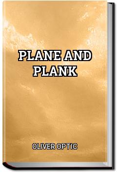 Plane and Plank | Oliver Optic