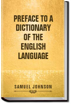 Preface to a Dictionary of the English Language | Samuel Johnson