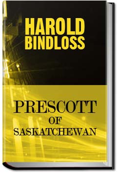 Prescott of Saskatchewan | Harold Bindloss