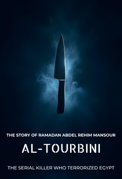Ramadan Abdel Rehim Mansour - Al-Tourbini | Serial Killers