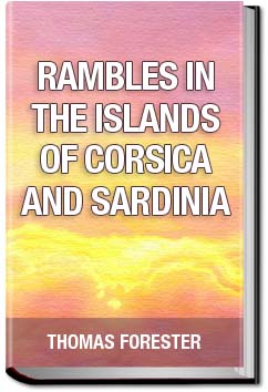 Rambles in the Islands of Corsica and Sardinia | Thomas Forester