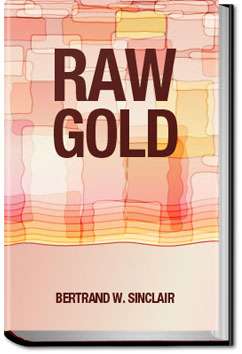 Raw Gold | Bertrand W. Sinclair