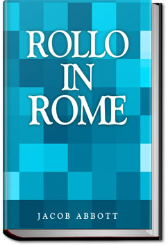 Rollo in Rome | Jacob Abbott