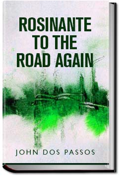 Rosinante to the Road Again | John Dos Passos