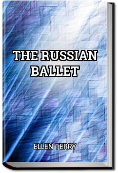 The Russian Ballet | Ellen Terry