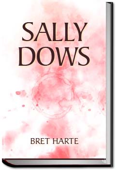 Sally Dows | Bret Harte