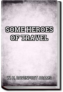 Some Heroes of Travel | W. H. Davenport Adams
