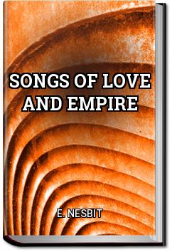 Songs of love and empire | E. Nesbit