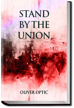 Stand By The Union | Oliver Optic