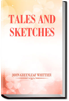 Tales and Sketches | John Greenleaf Whittier