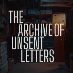 The Archive of Unsent Letters | Sleep & Relaxation
