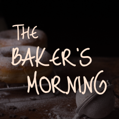 The Baker’s Morning | Sleep & Relaxation