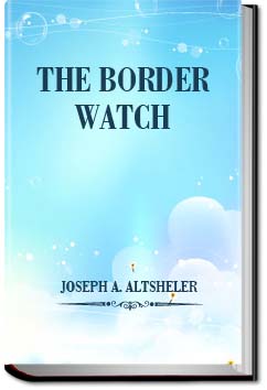 The Border Watch | Joseph A. Altsheler