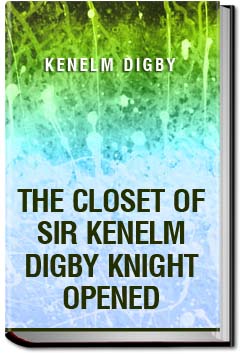 The Closet of Sir Kenelm Digby Knight Opened | Anne MacDonell