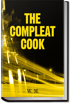 The Compleat Cook | W. M.