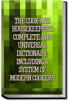 The Cook and Housekeeper's Complete and Universal | Mary, fl. 1823-1849 Eaton