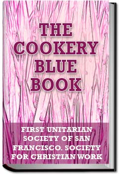 The Cookery Blue Book | First Unitarian Society of San Francisco. Society for Christian Work