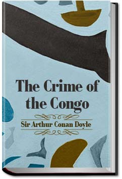 The Crime of the Congo | Sir Arthur Conan Doyle