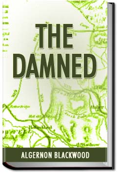 The Damned | Algernon Blackwood